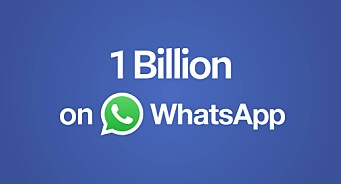 WhatsApp har nå passert én milliard brukere - ifølge Facebook, som eier appen