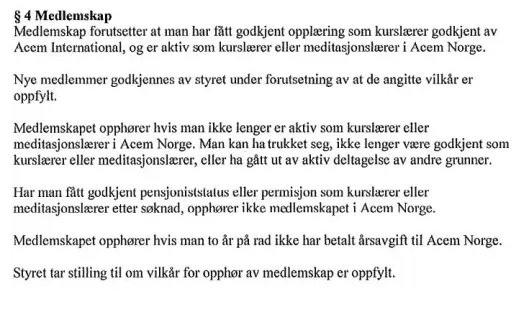 Utdrag fra Acem sine vedtekter. Utdrag fra Acem sine vedtekter.