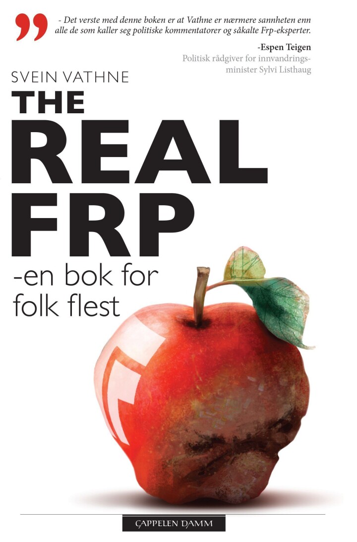 Forfatter Svein Vathnes bok 'The Real Frp - en bok for folk flest'. Forfatter Svein Vathnes bok 'The Real Frp - en bok for folk flest'.