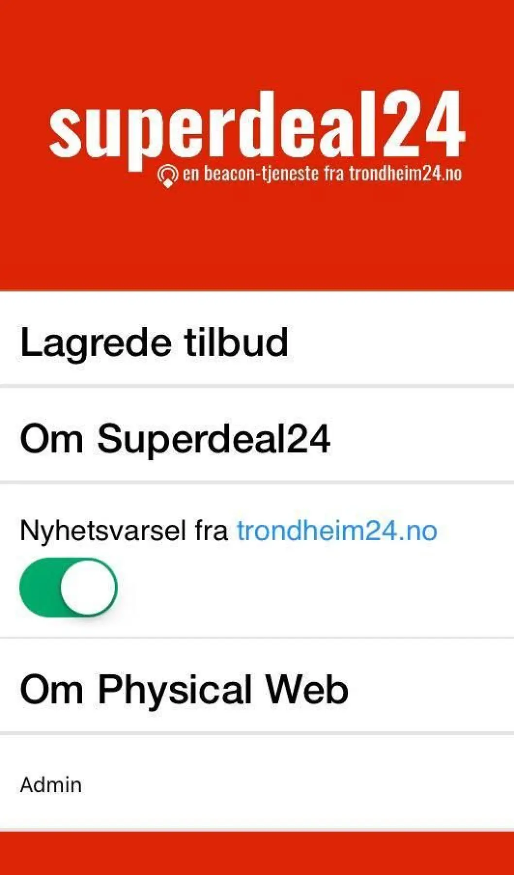 Slik ser appen Superdeal24 ut. Slik ser appen Superdeal24 ut.