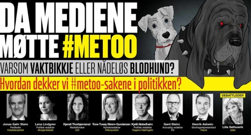 Hvordan dekket mediene #MeToo-sakene i politikken? Se debatten fra Oslo onsdag kveld