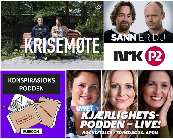 Fire podder som har entret livescenen: «Krisemøte», «Sånn er du», «Kjærlighetspodden» og nyeste ut, «KonspirasjonsPodden».