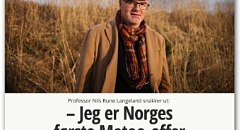 Kampen om historiene: Når VG gjør Nils Rune Langeland til et offer, og lar ham «snakke ut om den vanskelige tida»
