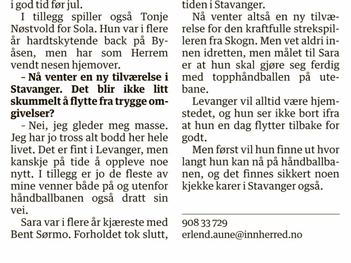 Til sist i saken kommer avisa blant annet inn på Rønningens eks-kjæreste - og spekulerer i at det fins kjekke menn i Stavanger.