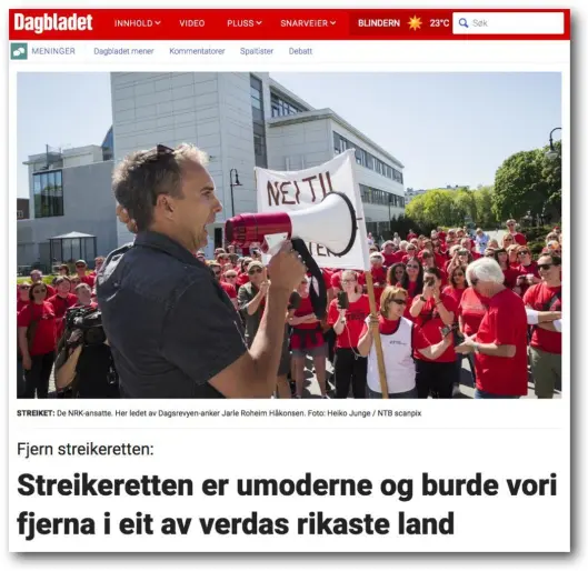 Dagbladets debattinnlegg om streikeretten. Dagbladets debattinnlegg om streikeretten.